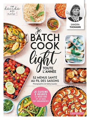 cover image of Je batch cook light toute l'année